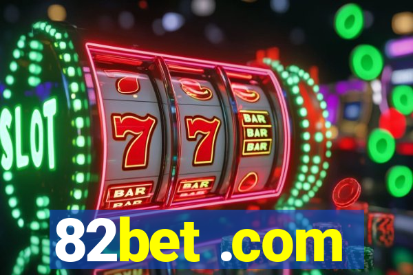 82bet .com